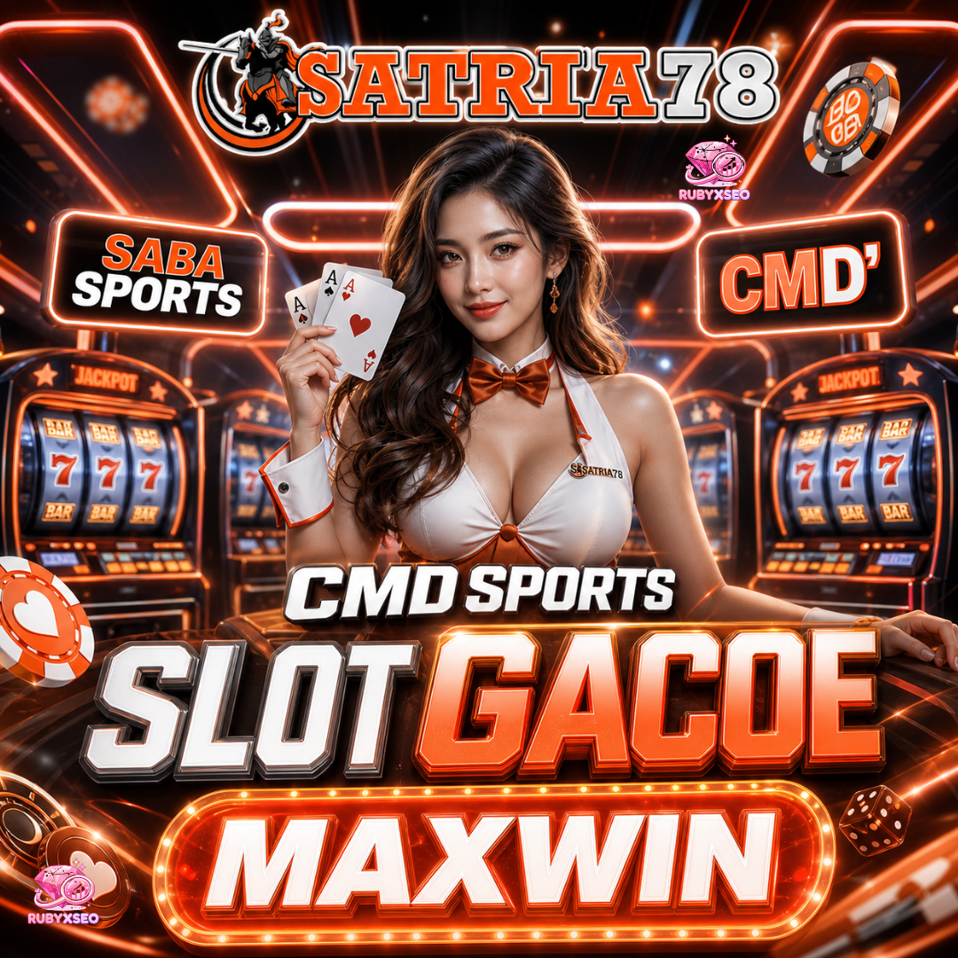 SATRIA78 - Portal Resmi Link Situs Slot Gacor & RTP Optimal Setiap Hari!