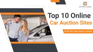 Read more about the article Top 10 Online Car Auction Sites