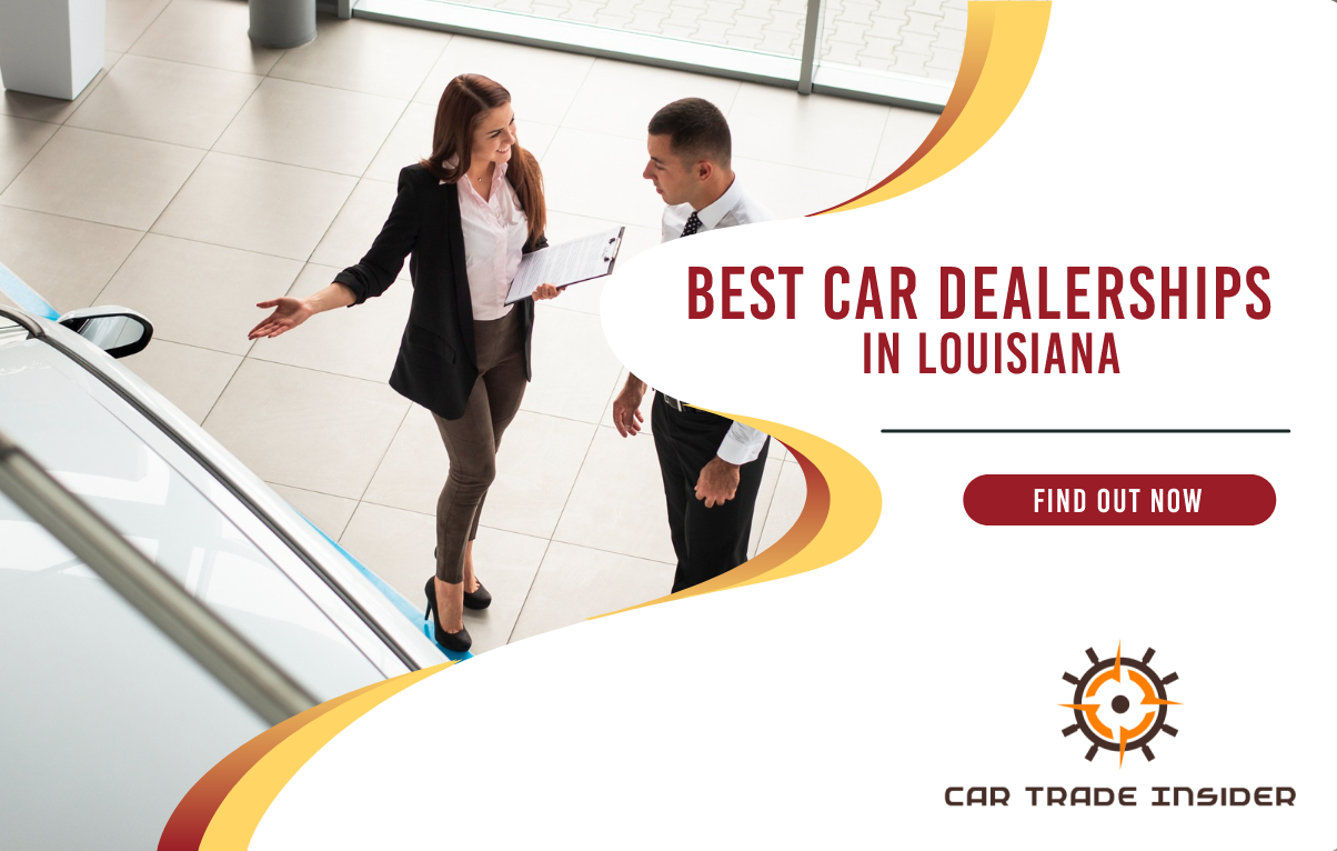 9 Best New and Used Car Dealerships in Louisiana