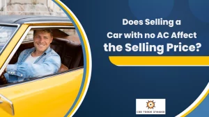 Read more about the article Does Selling a Car With No AC Impact on Its Price?