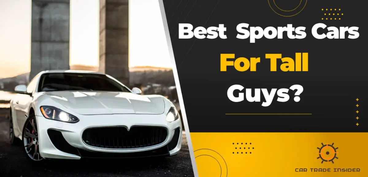 You are currently viewing 15 Best Sports Cars for Tall People