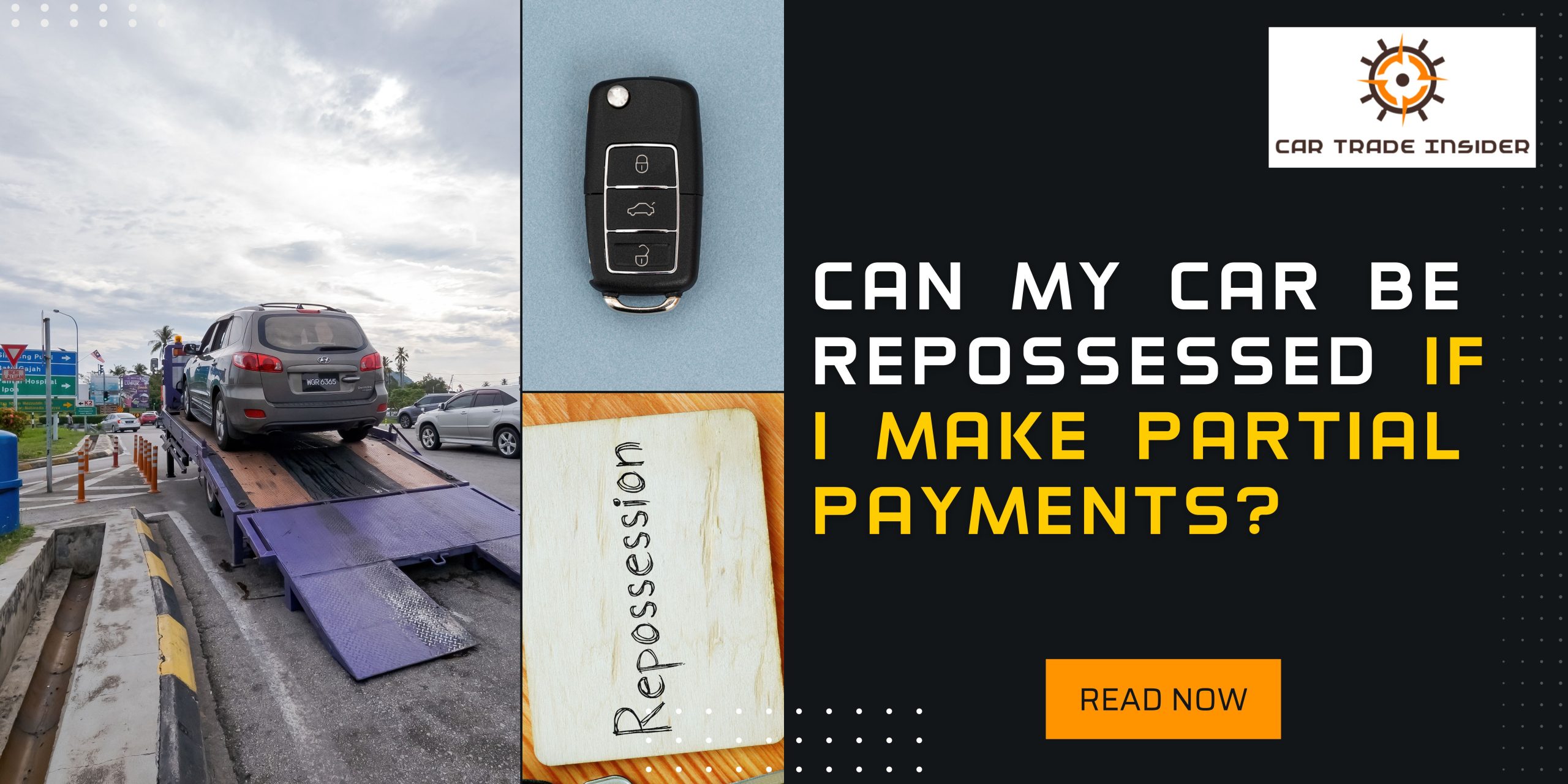 You are currently viewing Can My Car be Repossessed if I Make Partial Payments?