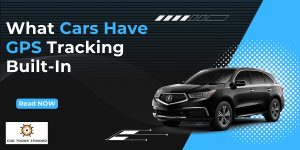 Read more about the article What Cars Have GPS Tracking Built-In