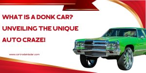 Read more about the article Riding High in the World of Donk Cars